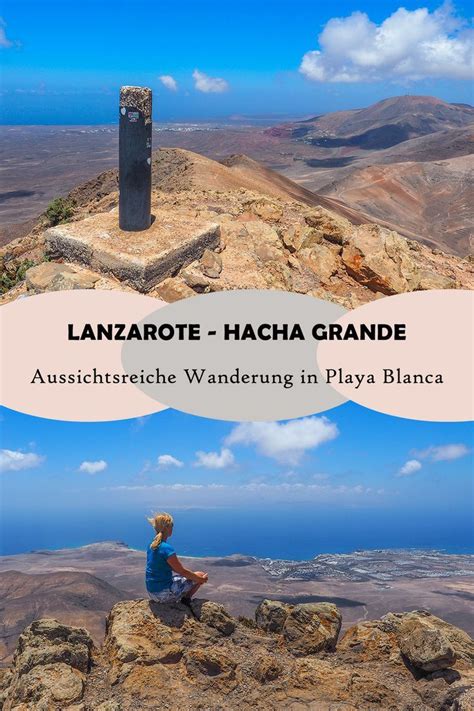 Lanzarote Aussichtsreiche Wanderung Auf Den Hacha Grande Wanderung