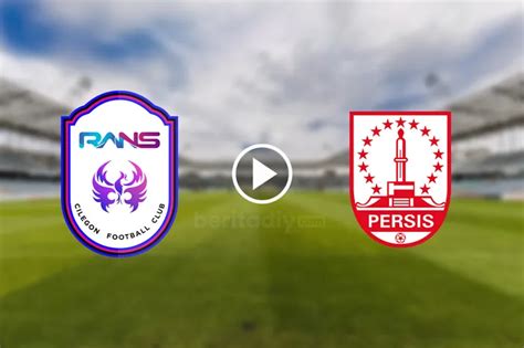 Link Live Streaming RANS Nusantara FC Vs Persis Di BRI Liga 1 Tonton