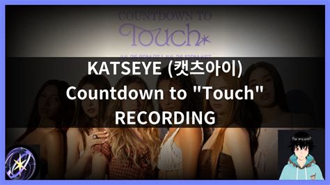 Katseye Countdown To Touch Live Recording Youtube