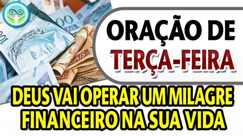 Ora O De Ter A Feira Deus Vai Operar Um Grande Milagre Financeiro Na