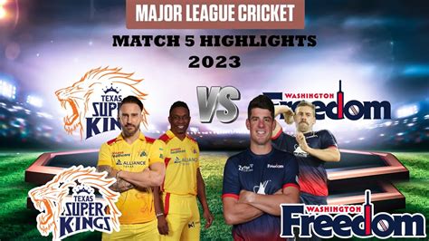 Texas Super Kings Vs Washington Freedom Match 5 Highlights Major