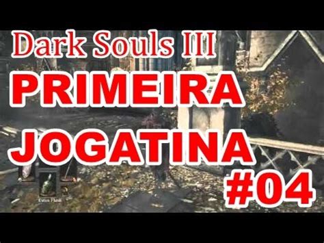 Steam Community Video Dark Souls Iii Primeira Jogatina Boss