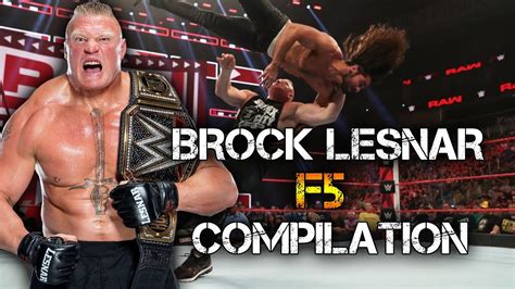 Brock Lesnar F5 Compilation Youtube