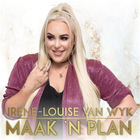 ‎maak N Plan Single Album By Irene Louise Van Wyk Apple Music