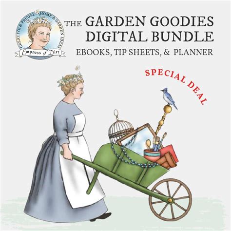 The Garden Goodies Digital Bundle Special Deal — Empress Of Dirt