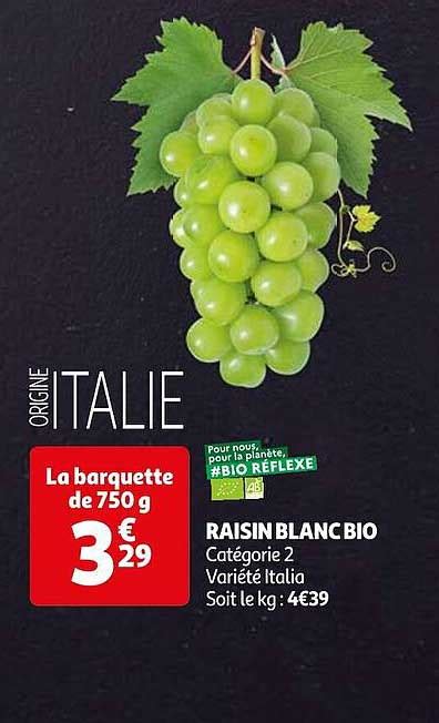 Promo Raisin Blanc Bio Chez Auchan ICatalogue Fr