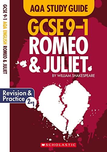 Romeo And Juliet GCSE Revision Guide And Practice Book For AQA English