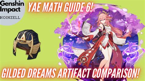 Yae Miko Math Guide Gilded Dreams Artifact Comparison For Comps