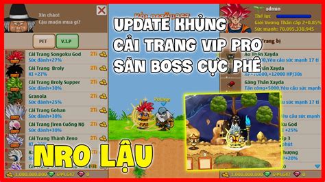 Nro LẬu Update KhỦng Skill MỚi CẢi Trang SiÊu Vip Pro SĂn Boss CỰc