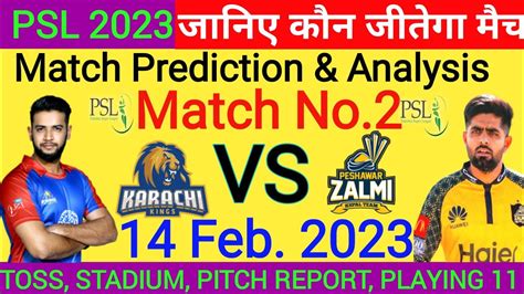 Psl 2023 2nd Match Prediction Karachi Kings Vs Peshawar Zalmi Today Match Prediction Psl