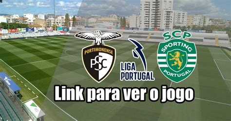 Link Portimonense Sporting Assiste ao jogo online grátis