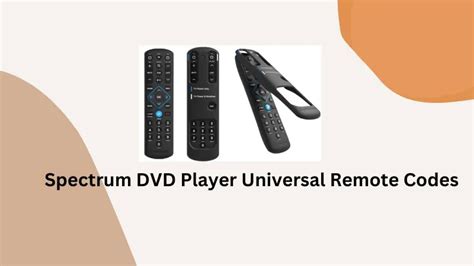 Spectrum Dvd Player Universal Remote Codes Updated