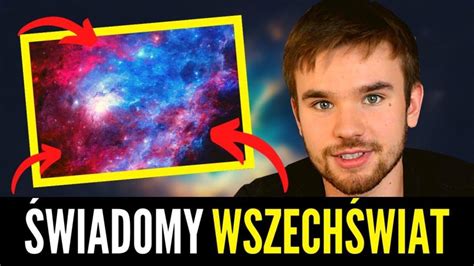 Czy Wszechświat Jest świadomy Archiwum Tajemnic