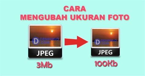 Mudah Cara Mengubah Ukuran Foto Menjadi 100Kb 200Kb Dan Ukuran