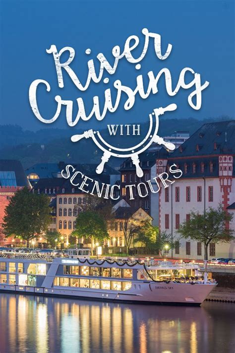 River Cruising With Scenic Tours