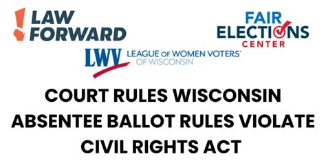 Court Rules Wisconsin Absentee Ballot Rules Violate Civil Rights Act Mylo