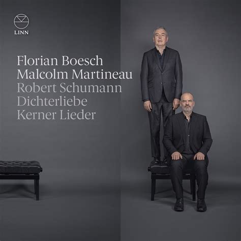‎schumann Dichterliebe And Kerner Lieder Album Von Florian Boesch