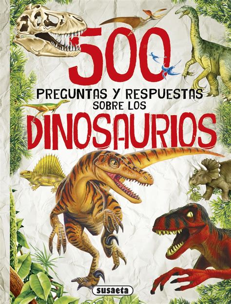 Tu Hijo Es Fan Tico De Los Dinosaurios Los Mejores Libros Para