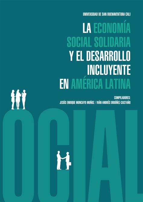 Pdf La EconomÍa Social Solidaria Y El Desarrollo Incluyente En