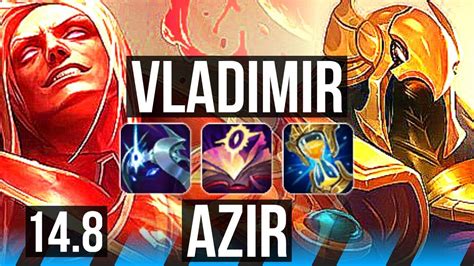 VLADIMIR Vs AZIR MID 14 Solo Kills 79k DMG 22 4 11 Legendary