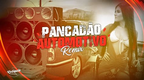 PANCADÃO AUTOMOTIVO REMIX 2023 MEGA FUNK PANCADÃO AUTOMOTIVO 2023