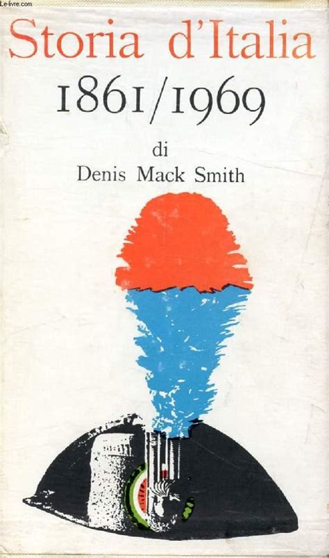 STORIA D ITALIA DAL 1861 AL 1969 By SMITH DENIS MARK Bon Couverture