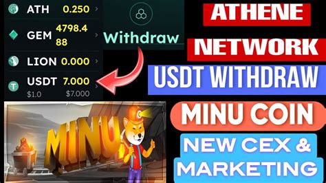 Minu Coin Dump 28 Athene Network USDT Withdraw Minu Coin Cex