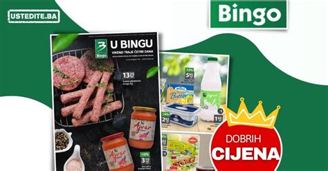 Bingo Vikend Katalog Kralj Dobrih Cijena Akcija Sni Enja