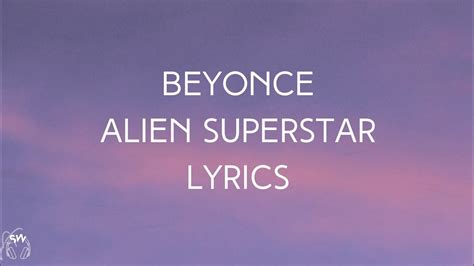 Beyonc Alien Superstar Official Lyrics Youtube