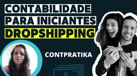 Como Fazer Contabilidade Para Dropshipping Com O Contpratika