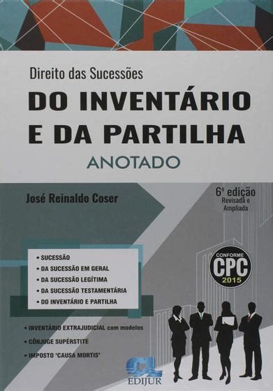 Direito das Sucessões do Inventário e da Partilha 6ª Edição 2019