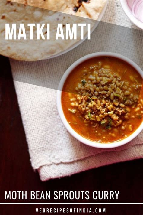 Matki Amti Moth Bean Sprouts Curry In 2024 Indian Food Recipes