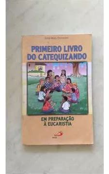 Livro Primeiro Livro Do Catequizando Em Prera O Eucaristia Irma