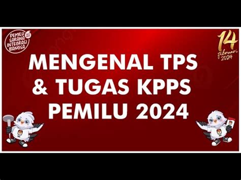 Mengenal Denah Tps Dan Tugas Kpps Youtube