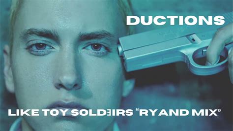 Eminem Like Toy Soldiers” Ryand Mix Youtube