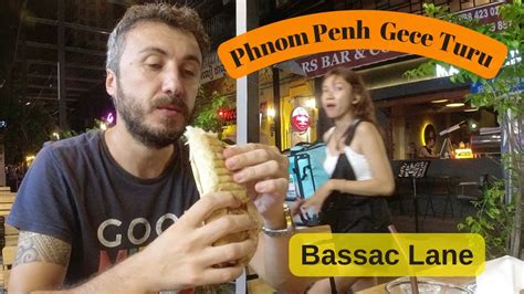 Kambo Ya Phnom Penh De Gece Turu Me Hur Barlar Soka Bassac Lane I