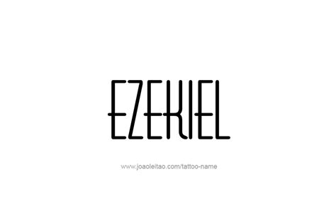 Ezekiel Name Tattoo Designs