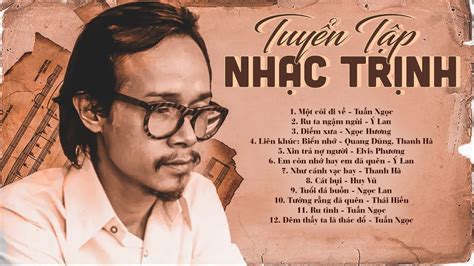 Tuyển Tập Nhạc Trịnh Công Sơn Để Đời Đắt Giá Vô Cùng Liên Khúc Một