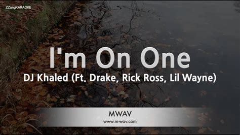 Dj Khaled I M On One Ft Drake Rick Ross Lil Wayne Karaoke Version