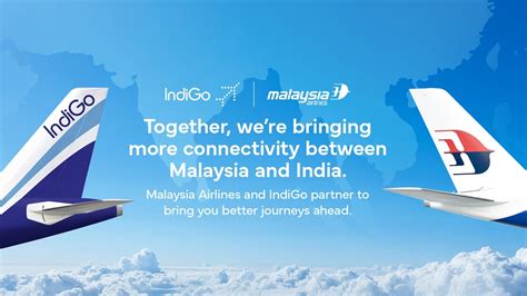 Malaysia Airlines And Indigo Sign Codeshare Agreement To Boost Connectivity Between Two Key