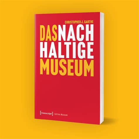 Dimensionen Der Nachhaltigkeit In Museen Und Ihr Beitrag Zur