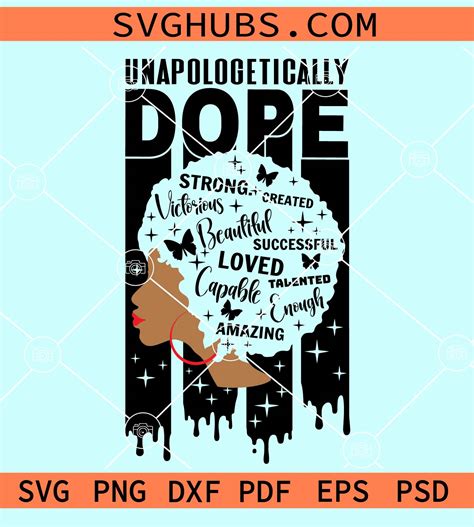 Unapologetically Dope Black Woman SVG Black Women Are Dope SVG