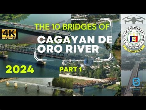 The 10 Bridges Of Cagayan De Oro River City Of Golden Friendship