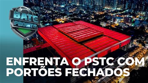 Neste sábado o Athletico recebe o PSTC portões fechados YouTube