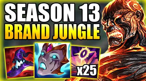 How To Play Brand Jungle And Carry The Game In Season 13 Best Build