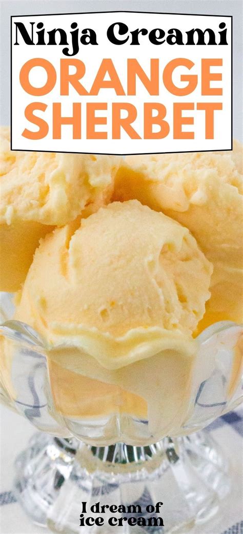 Easy Orange Sherbet Recipe For The Ninja Creami Ice Cream Machine