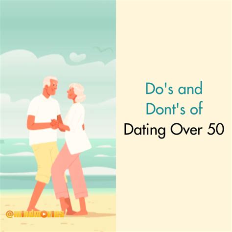 Do S And Don Ts Of Dating Over 50