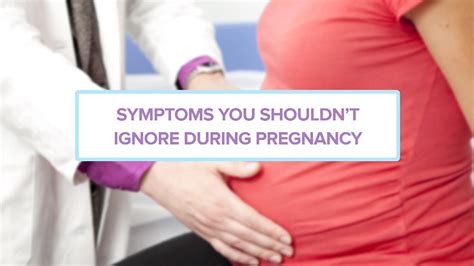 Ask A Doctor The Pregnancy Symptoms You Shouldnt Ignore