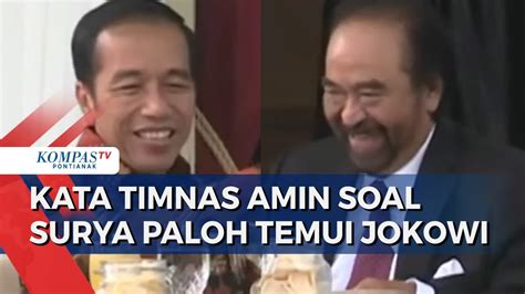 Timnas Amin Tanggapi Pertemuan Jokowi Surya Paloh Koalisi Anies Imin