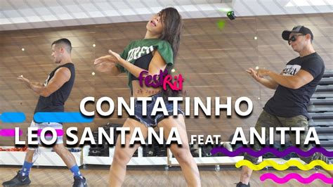 Contatinho Leo Santana Feat Anitta Coreografia Festrit Youtube